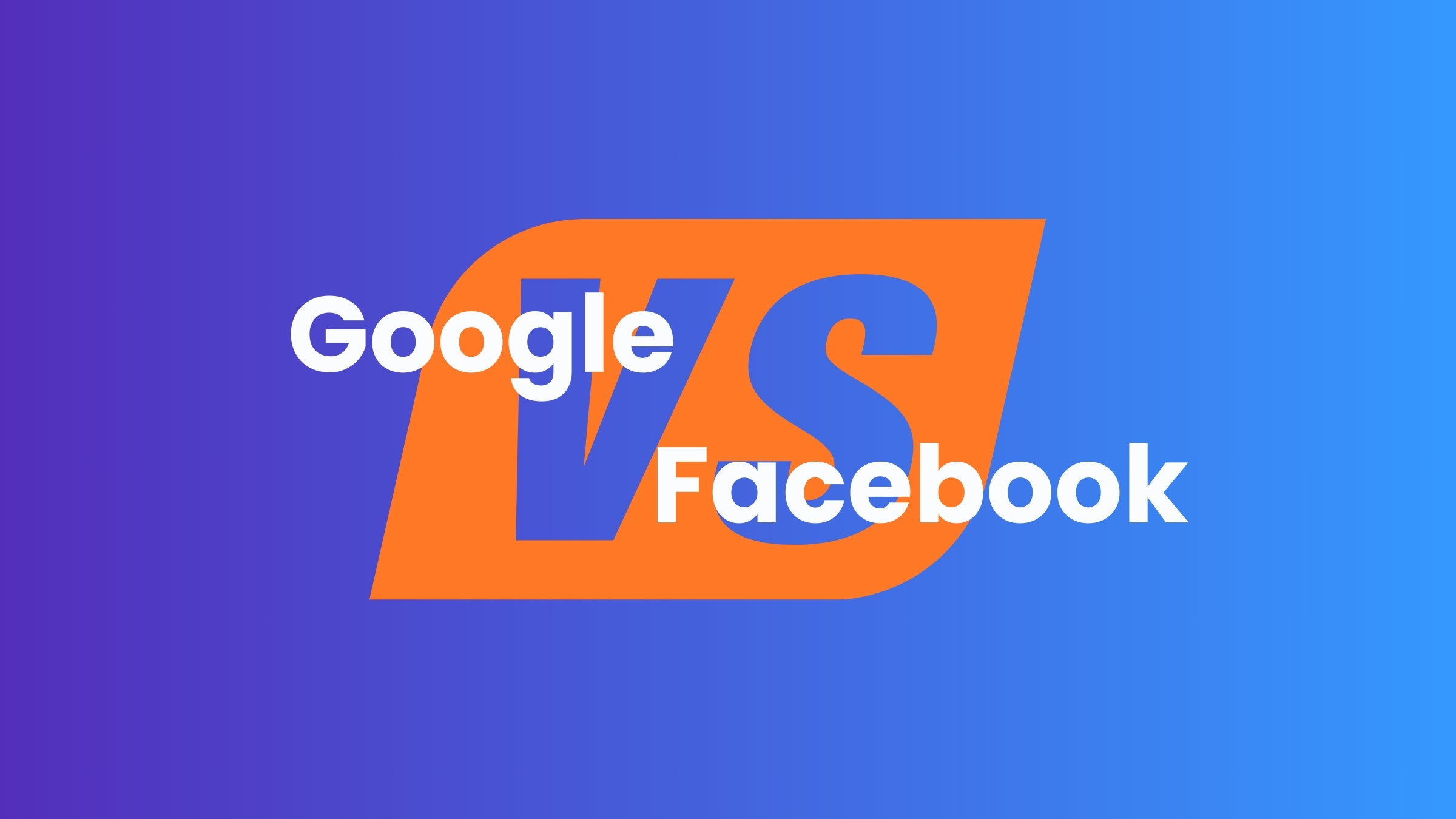 Google Ads vs. Facebook Ads: Which One is Better for Your Business?